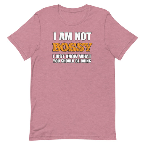 I Am Not Bossy Short-sleeve unisex t-shirt - Mainstream Freedom